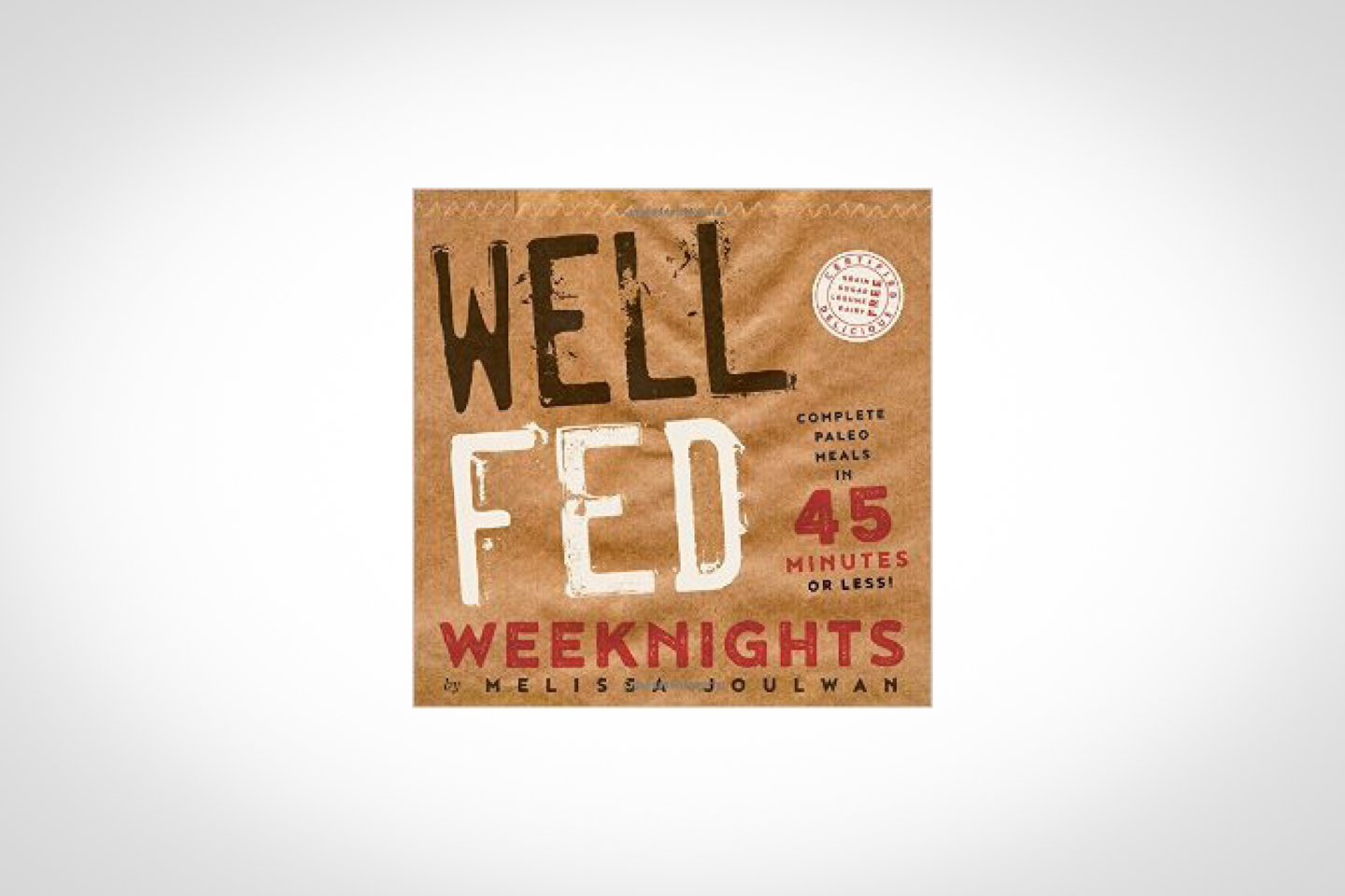 Well Fed Weeknights